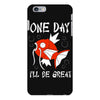 one day i'll be great iPhone 6 Plus/6s Plus Case