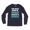 the best kind of dad raises a nurse Long Sleeve Shirts