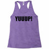 yuup humour Racerback Tank