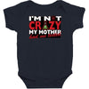 im not insane, ideal birthday gift or present Baby Bodysuit