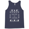 winter is coming ugly christmas sweater Tank Top