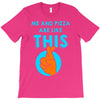 me and pizza are like this T-Shirt