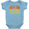 you can't scare me i'm a 1st grade teach Baby Bodysuit