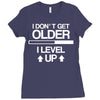 i don't get older, i level up Ladies Fitted T-Shirt
