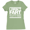 i didn't fart mens funny Ladies Fitted T-Shirt