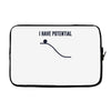 i have potential energy Laptop sleeve