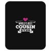 Worlds Best Cousin Ever Mousepad