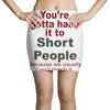 hand it to short people Mini Skirts