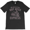 hot mess express T-Shirt
