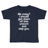 me crazy Toddler T-shirt