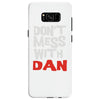 don't mess with dan Samsung Galaxy S8