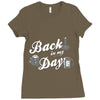 back in my day Ladies Fitted T-Shirt