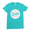 Dope Ladies Fitted T-Shirt
