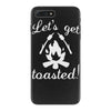 lets get toasted iPhone 7 Plus Case