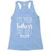 I'm Your Father's Day Gift Mom Says You're Welcome Racerback Tank