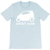 smart arse T-Shirt