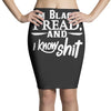 i'm black i read and i know Pencil Skirts