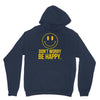 don't worry be happy Hoodie