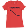 i have potential energy Ladies Fitted T-Shirt