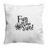 fun in the sun Throw Pillow