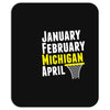 January February Michigan April - March Madness Basketball Mousepad