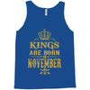 kings are born  november Tank Top
