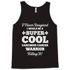 i never imagined i would be a super cool carcinoid cancer warrior kill Tank Top