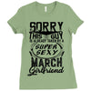 This Guy Is Taken By A Super Sexy March Girlfriend Ladies Fitted T-Shirt