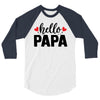 Hello Papa 3/4 Sleeve Shirt
