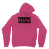 Funding Secured Unisex Hoodie