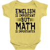 english is important but math is importanter Baby Bodysuit