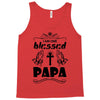 I Am One Blessed Papa Tank Top