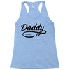 daddy 2017 Racerback Tank