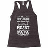 So... There's This Girl Who Kinda Stole My Heart Papa Racerback Tank