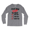 Yes To Sex! Long Sleeve Shirts