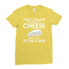 sweet dreams are made of cheese Ladies Fitted T-Shirt