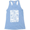 The Best Way to Predict the Future Is To Create It Racerback Tank