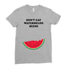 Don't Eat Watermelon Seeds Ladies Fitted T-Shirt
