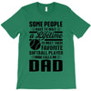 Some People Have To Wait a Lifetime To Meet Their Favorite Softball T-Shirt