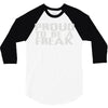 proud to be a freak 3/4 Sleeve Shirt
