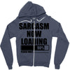 sarcasm now loading (2) Zipper Hoodie