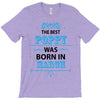 The Best Poppy Was Born In March T-Shirt
