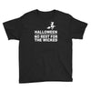 no rest for the wicked Youth Tee