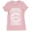 Aquarius Hated By Many Wanted By Plenty Ladies Fitted T-Shirt