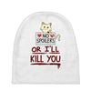 no spoilers... or i'll kill you Baby Beanies