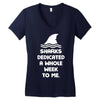 Sharks Dedicated A Whole Week To Me Women's V-Neck T-Shirt