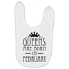 queens are born in february (2) Baby Bibs