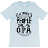My Favorite People Call Me Opa T-Shirt