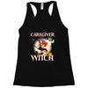 caregiver witch Racerback Tank