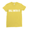 dill with it Ladies Fitted T-Shirt